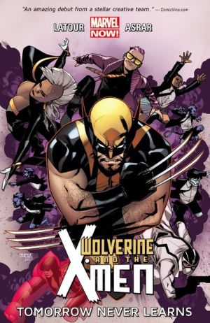 Wolverine & the X-Men, Volume 1: Tomorrow Never Learns