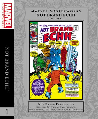 Marvel Masterworks: Not Brand Echh Volume 1