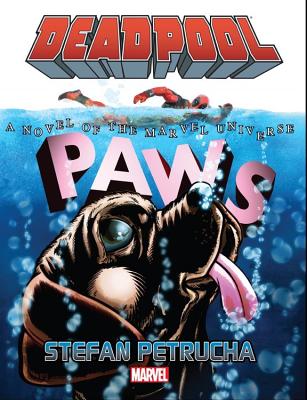 Deadpool: Paws Prose Novel