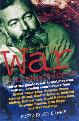 The Mammoth Book of War Correspondents