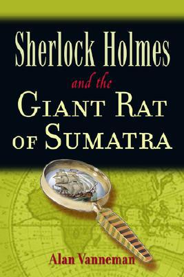 Sherlock Holmes and the Giant Rat of Sumatra