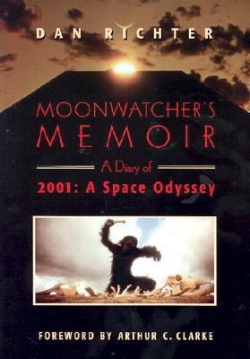 Moonwatcher's Memoir: a Diary of 2001: a Space Odyssey