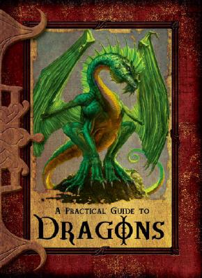 A Practical Guide to Dragons