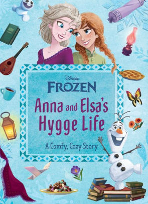 Anna and Elsa's Hygge Life