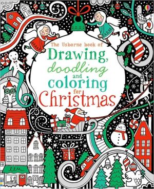 Christmas Drawing Doodling and Coloring