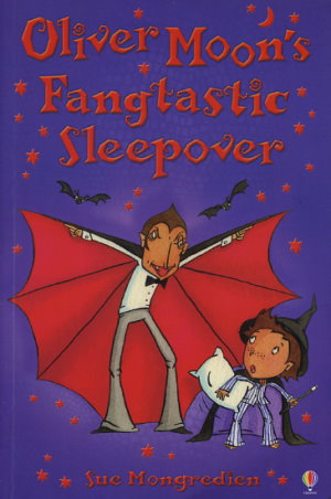 Oliver Moon's Fangtastic Sleepover