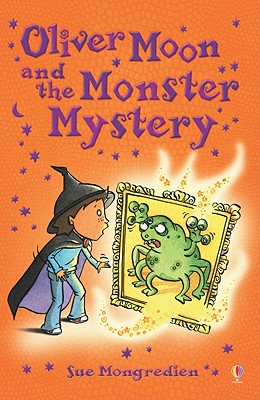 Oliver Moon and the Monster Mystery