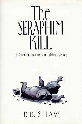 The Seraphim Kill