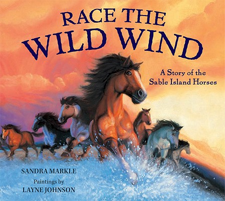 Race the Wild Wind: A Story of the Sable Island Horses