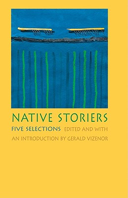 Native Storiers: Five Selections