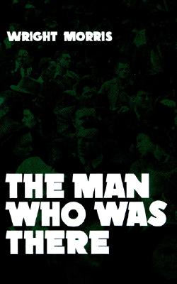 The Man Who was There