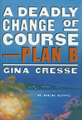 A Deadly Change of Course: Plan B