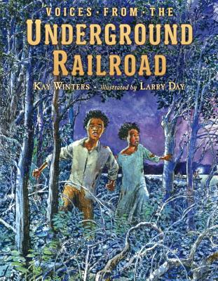 Voices from the Underground Railroad