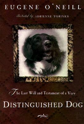 The Last Will & Testament of a Very Distinguished Dog