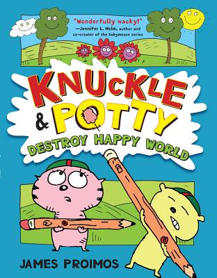 Knuckle and Potty Destroy Happy World