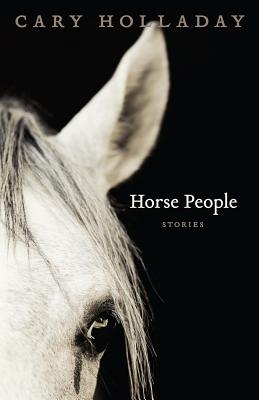 Horse People: Stories