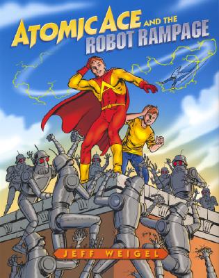 Atomic Ace and the Robot Rampage