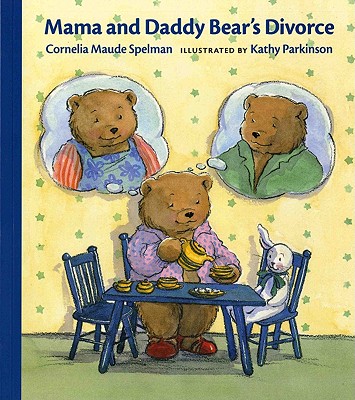 Mama and Daddy Bear's Divorce