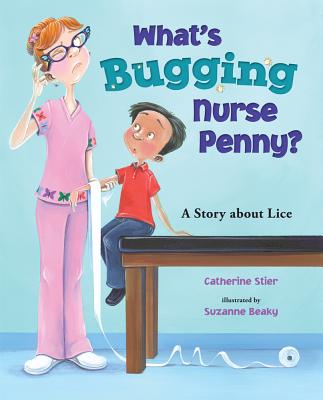 What's Bugging Nurse Penny?