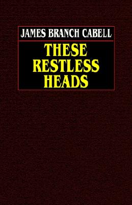 These Restless Heads