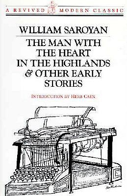 Man with the Heart in the Highlands and Other Early Stories