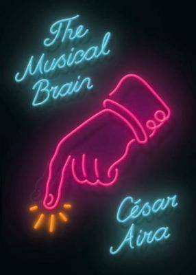 The Musical Brain: And Other Stories