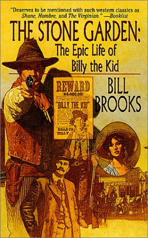 The Stone Garden: The Epic Life of Billy the Kid