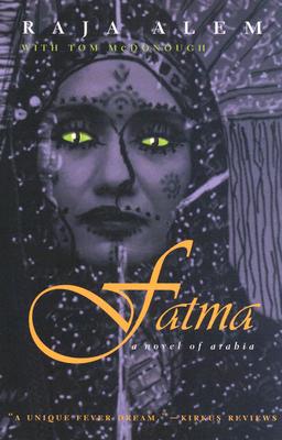 Fatma: A Novel of Arabia