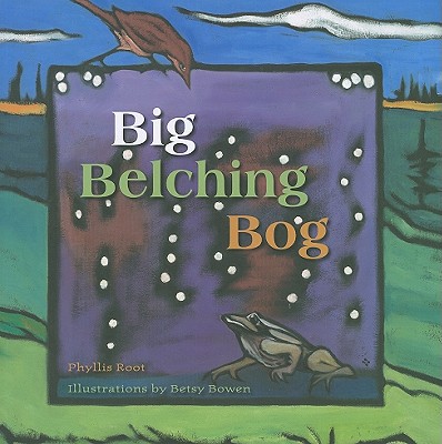 Big Belching Bog