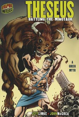 Theseus: Battling the Minotaur: A Greek Myth