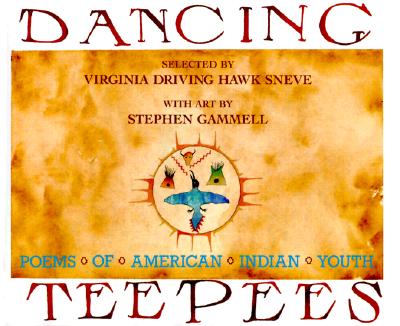 Dancing Teepees: Poems of American Indian Youth