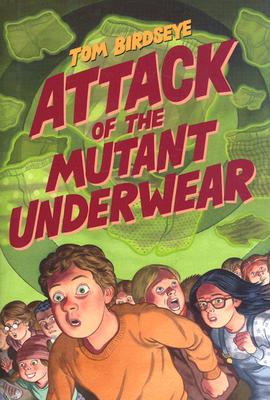 Attack of the Mutant Underwear