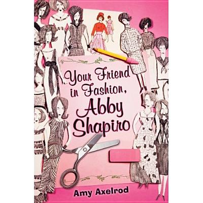 Your Friend in Fashion, Abby Shapiro