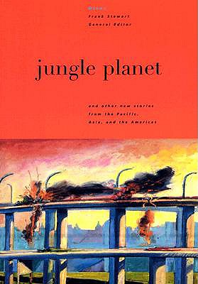 Jungle Planet: And Other Stories from the Pacific, Asia, and the Americas