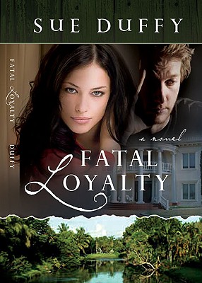 Fatal Loyalty