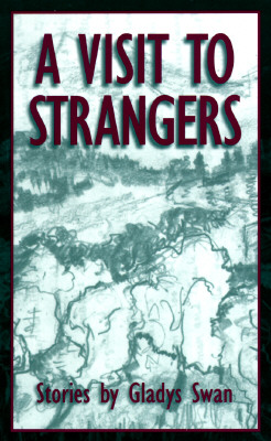 A Visit to Strangers Visit to Strangers Visit to Strangers: Stories Stories Stories