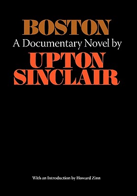 Boston: A Documentary Novel of the Sacco-Vanzetti Case