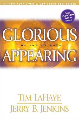 Glorious Appearing: The End of Days