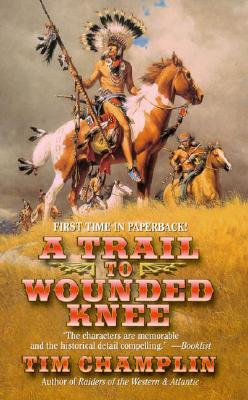 A Trail to Wounded Knee