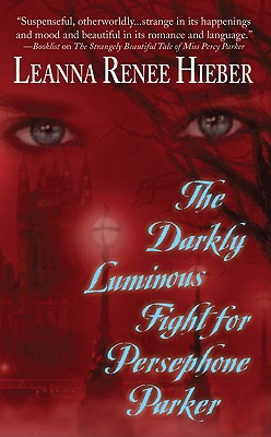 The Darkly Luminous Fight for Persephone Parker