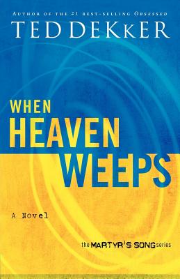 When Heaven Weeps