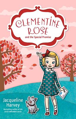 Clementine Rose and the Special Promise