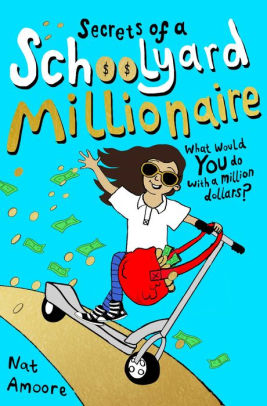 Secrets of a Schoolyard Millionaire