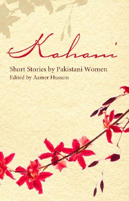 Kahani: Short Stories by Pakistani Women