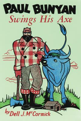 Paul Bunyan Swings His Axe