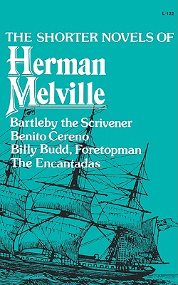 The Shorter Novels Of Herman Melville