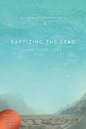 Baptizing the Dead and Other Jobs