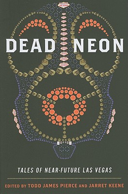 Dead Neon: Tales of Near-Future Las Vegas