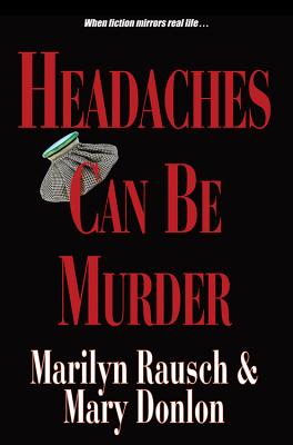 Headaches Can Be Murder