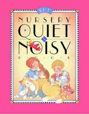 Nursery Quiet and Noisy